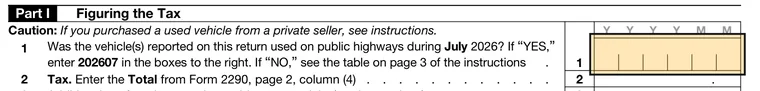 Part I, line 1 of IRS Form 2290 (Rev. July 2026), with the six month-of-first-use boxes highlighted and filled in as 202610