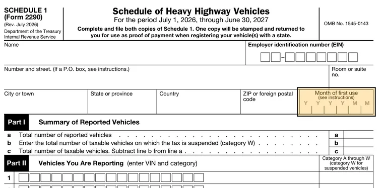 Top half of Schedule 1 (Form 2290), Rev. July 2026: name and address, the month-of-first-use boxes (highlighted), Part I vehicle counts and the first VIN rows of Part II